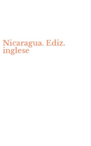 Nicaragua. Ediz. inglese