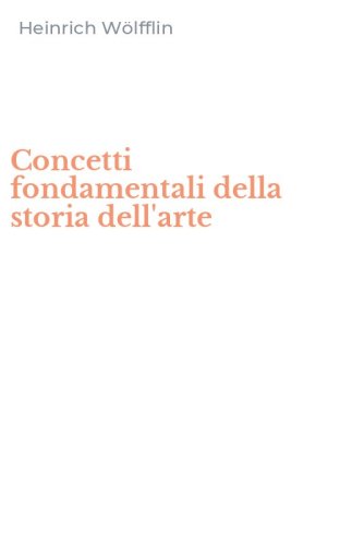 Concetti fondamentali della storia dell'arte