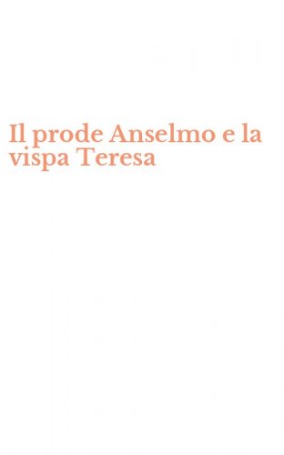 Il prode Anselmo e la vispa Teresa