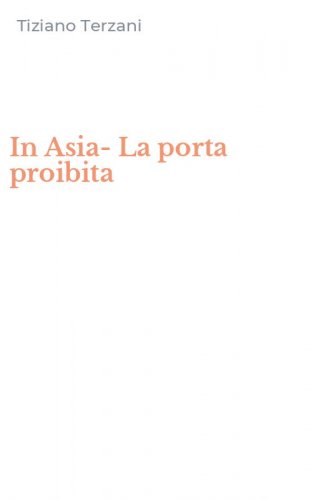 In Asia-La porta proibita