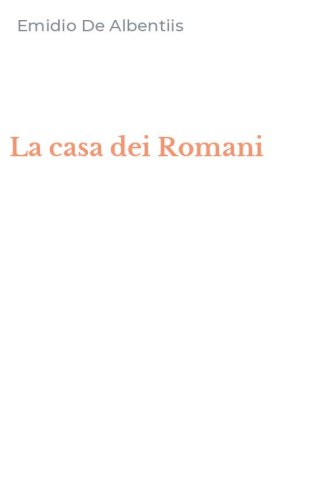 La casa dei Romani