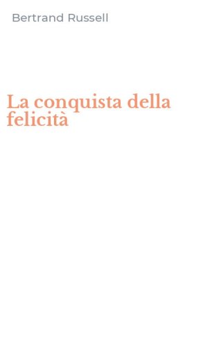 La conquista della felicit&agrave;