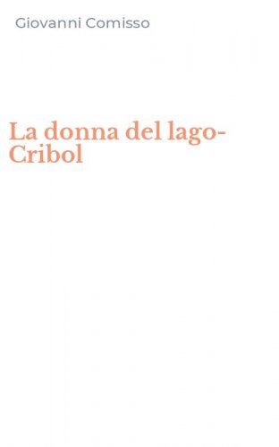 La donna del lago-Cribol