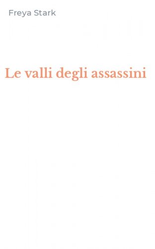 Le valli degli assassini