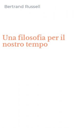 Una filosofia per il nostro tempo