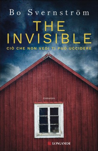 The invisible. Ci&ograve; che non vedi ti pu&ograve; uccidere