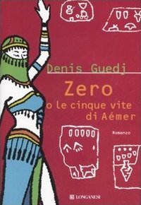 Zero o le cinque vite di A&eacute;mer