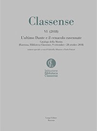 L'ultimo Dante e il Cenacolo Ravennate. Catalogo della mostra (Ravenna, 9 settembre-28 ottobre 2018)