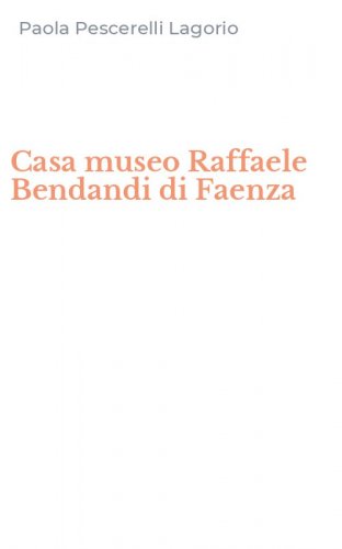 Casa museo Raffaele Bendandi di Faenza