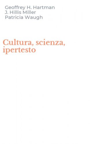 Cultura, scienza, ipertesto