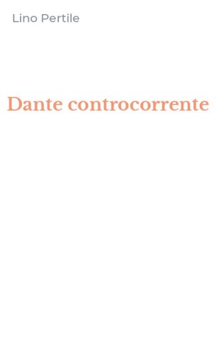 Dante controcorrente