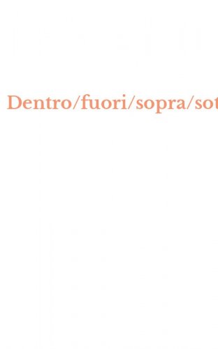 Dentro/fuori/sopra/sotto