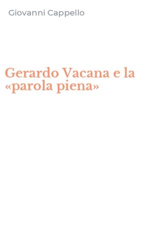 Gerardo Vacana e la &laquo;parola piena&raquo;
