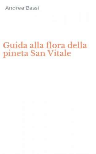 Guida alla flora della pineta San Vitale