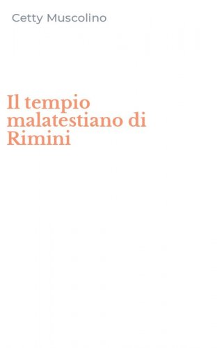 Il tempio malatestiano di Rimini