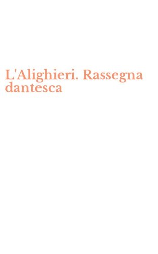 L'Alighieri. Rassegna dantesca