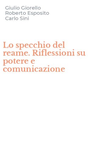 Lo specchio del reame. Riflessioni su potere e comunicazione