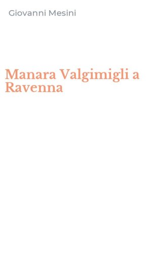 Manara Valgimigli a Ravenna