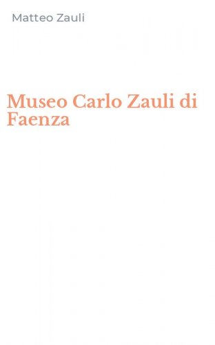 Museo Carlo Zauli di Faenza