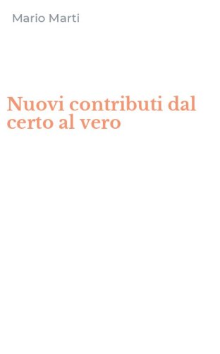 Nuovi contributi dal certo al vero