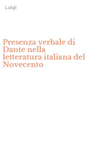 Presenza verbale di Dante nella letteratura italiana del Novecento