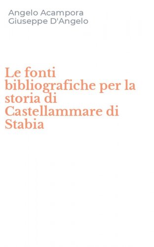 Le fonti bibliografiche per la storia di Castellammare di Stabia