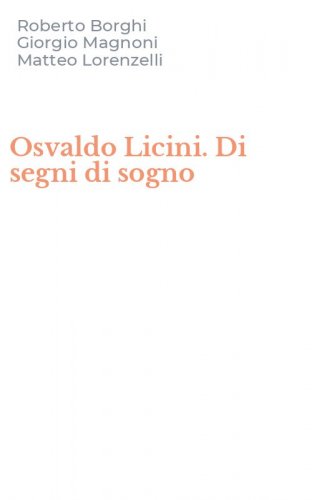 Osvaldo Licini. Di segni di sogno