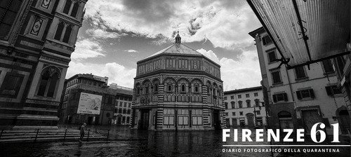 Firenze 61. Diario fotografico della quarantena