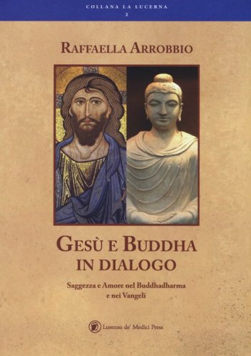 Ges&ugrave; e Buddha in dialogo