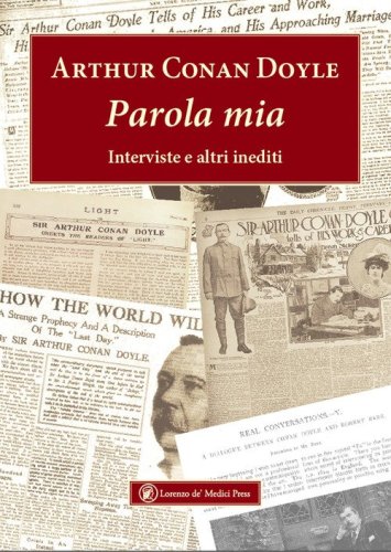 Parola mia. Interviste e altri inediti