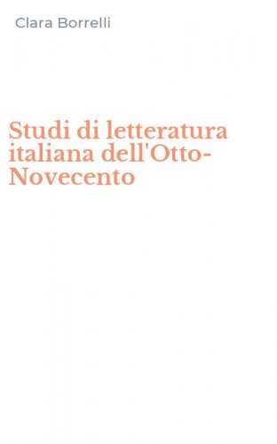 Studi di letteratura italiana dell'Otto-Novecento