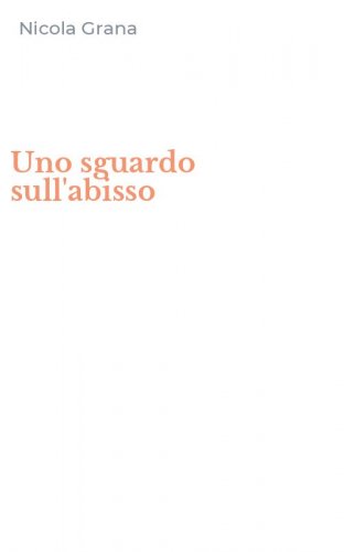 Uno sguardo sull'abisso