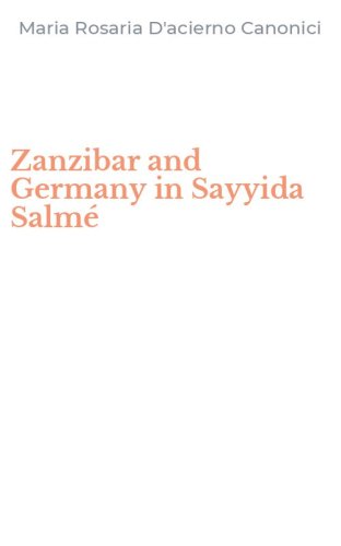 Zanzibar and Germany in Sayyida Salm&eacute;