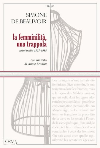 La femminilit&agrave;, una trappola. Scritti inediti 1927-1983