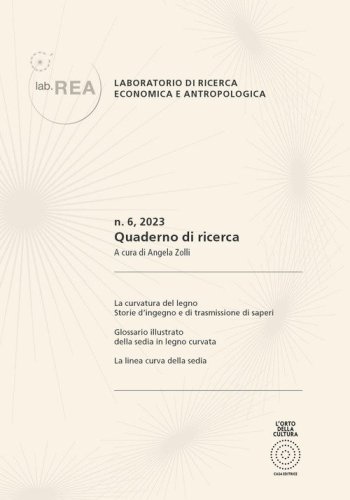 La curvatura del legno. Storie d'ingegno e di trasmissione dei saperi. Quaderno di ricerca