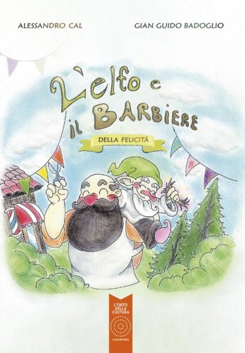 L'elfo e il barbiere della felicit&agrave;
