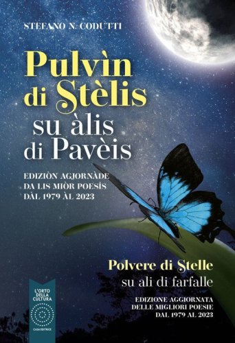 Pulv&igrave;n di st&egrave;lis. Su &agrave;lis di Pav&egrave;is-Polvere di stelle. Su ali di farfalle