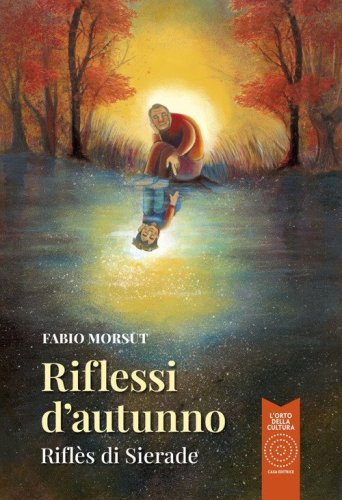 Riflessi d'autunno-Rifl&egrave;s di Sierade