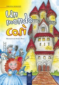 Un mondo cos&igrave;