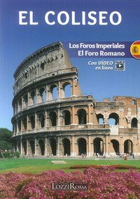 Il Colosseo e i Fori. Ediz. spagnola