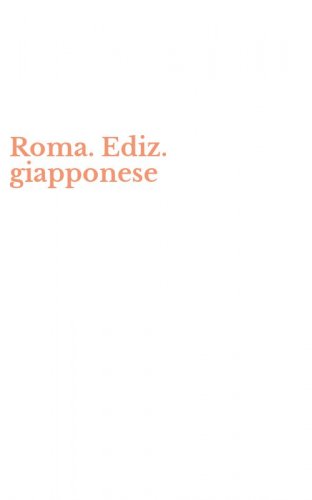 Roma. Ediz. giapponese