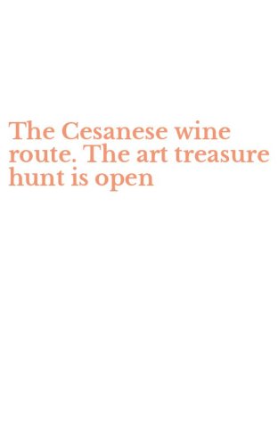 The Cesanese wine route. The art treasure hunt is open