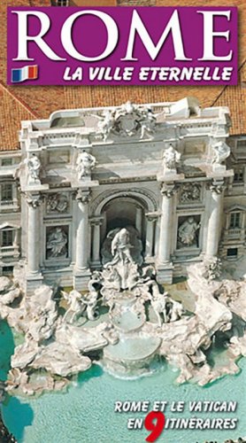 Roma. La citt&agrave; eterna. Guida artistica di Roma. Il Vaticano e la Cappella Sistina. Ediz. francese