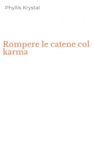 Rompere le catene col karma
