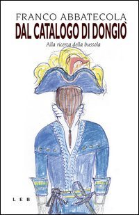 Dal catalogo di DonGi&ograve;. Alla ricerca della bussola