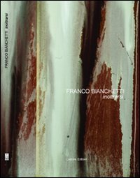Franco Bianchetti. Inoltrarsi
