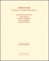 Genius loci. Il tempo e il luogo della pittura. Ediz. italiana e inglese