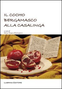 Il Cocho bergamasco alla casalinga