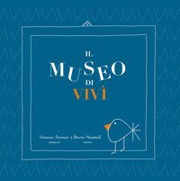 Il museo di Viv&igrave;