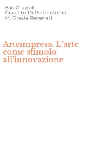 Arteimpresa. L'arte come stimolo all'innovazione